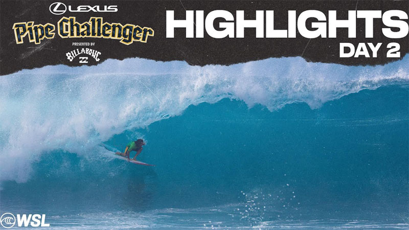 Highlights Día 2: Lexus Pipe Challenger Presented by Billabong